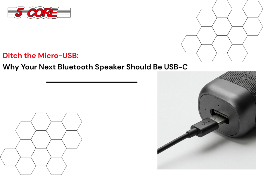 Ditch the Micro-USB Why Your Next Bluetooth Speaker Should Be USB-C