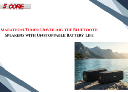 Marathon Tunes: Unveiling the Bluetooth Speakers with Unstoppable Battery Life