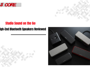 Studio Sound on the Go 5 High-End Bluetooth Speakers Reviewed