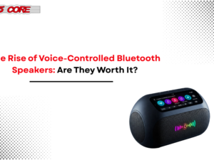 The Rise of Voice-Controlled Bluetooth Speakers Are They Worth It