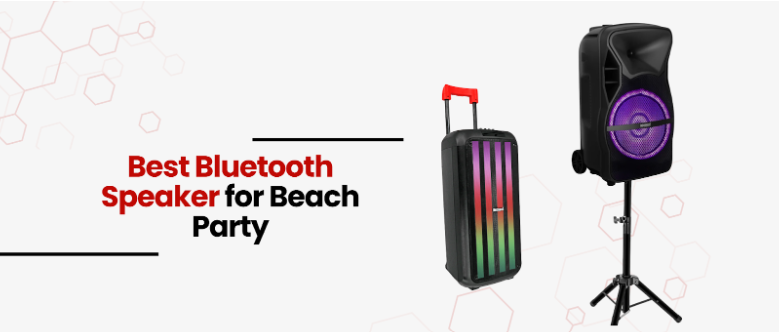 Best Bluetooth Speaker for Beach Party
